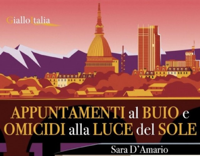 “Appuntamenti al buio e omicidi alla luce del sole”, il nuovo romanzo di Sara D'Amario