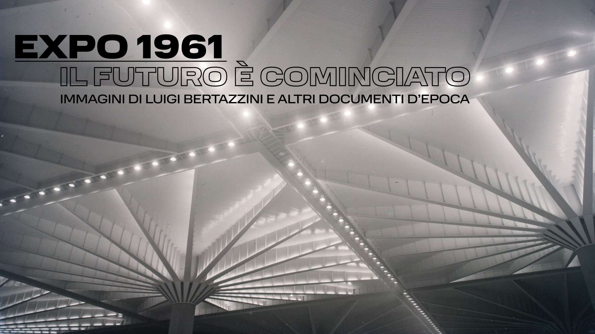 Al Polo del '900 una mostra dedicata ad Expo 1961: Il futuro è cominciato