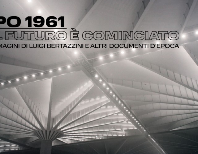 Al Polo del '900 una mostra dedicata ad Expo 1961: Il futuro è cominciato